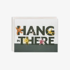 Hang In There Card